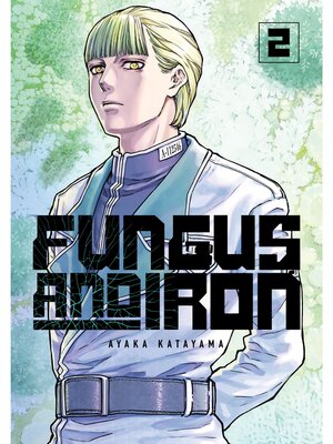 cover image of Fungus and Iron, Volume 2